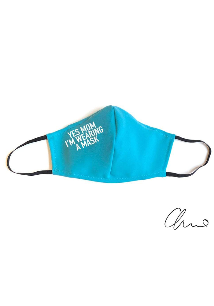 Teal "Yes Mom, I'm Wearing a Mask" Fitted Mask